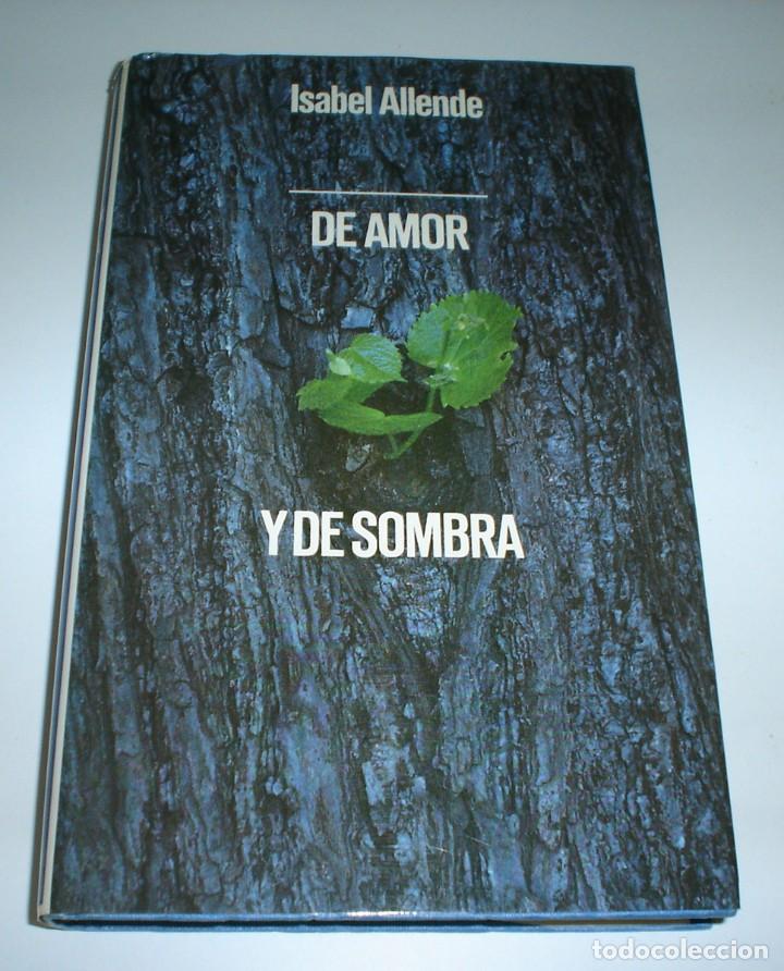 Libros antiguos: LIBRO DE AMOR Y DE SOMBRA DE ISABEL ALLENDE - Foto 1
