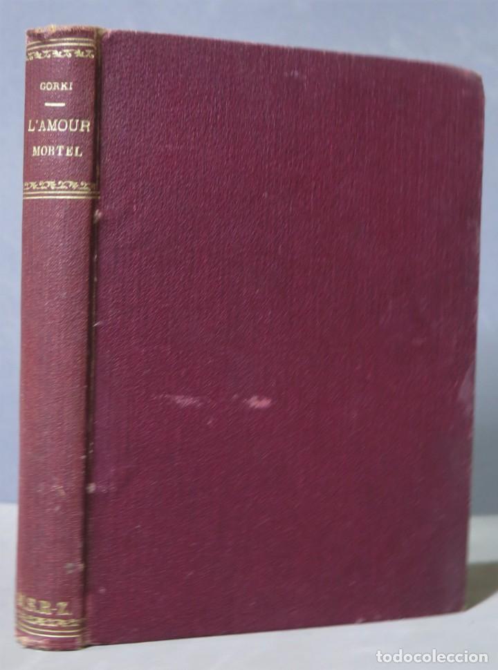 Libros antiguos: L&acute;amour mortel. GORKI - Foto 1