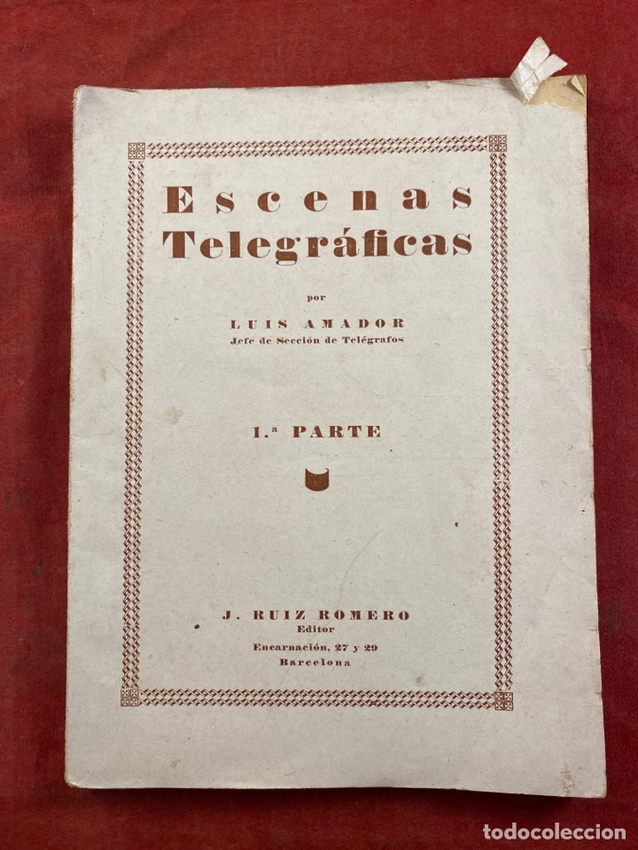 Libros antiguos: Escenas telegr&aacute;ficas por Luis Amador