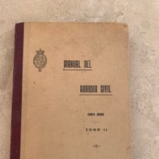 Libros antiguos: LIBRO MANUAL DEL GUARDIA CIVIL. TOMO II. Lote 346191823