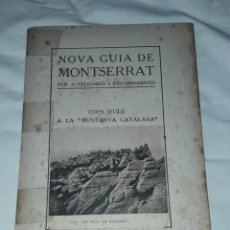Libros antiguos: NOVA GUÍA DE MONTSERRAT PER A PELEGRINS Y EXCURSIONISTES FREDERIC GIRONELLA AÑO 1919. Lote 346452678
