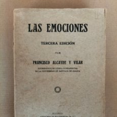 Libros antiguos: LAS EMOCIONES. FRANCISCO ALCAYDE Y VILAR. SUCESORES DE RIVADENEYRA, 1922. LIBRO