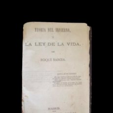 Libros antiguos: TEORÍA DEL INFIERNO O LA LEY DE LA VIDA - ROQUE BARCIA - MADRID