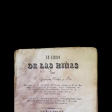 Libros antiguos: EL LIBRO DE LAS NIÑAS - JOAQUIN RUBIO Y ORS. - 1850. Lote 346579988