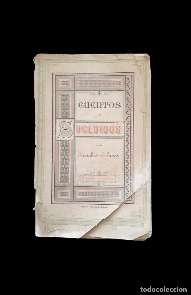Libros antiguos: Cuentos y sucedidos - Eusebio Blasco - Madrid - Foto 1