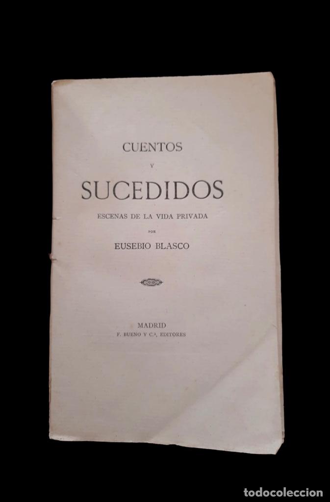 Libros antiguos: Cuentos y sucedidos - Eusebio Blasco - Madrid - Foto 2