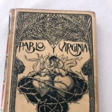 Libros antiguos: PABLO Y VIRGINIA. AÑO 1902- MONTANER Y SIMOÓN, EDITORES. Lote 346600168