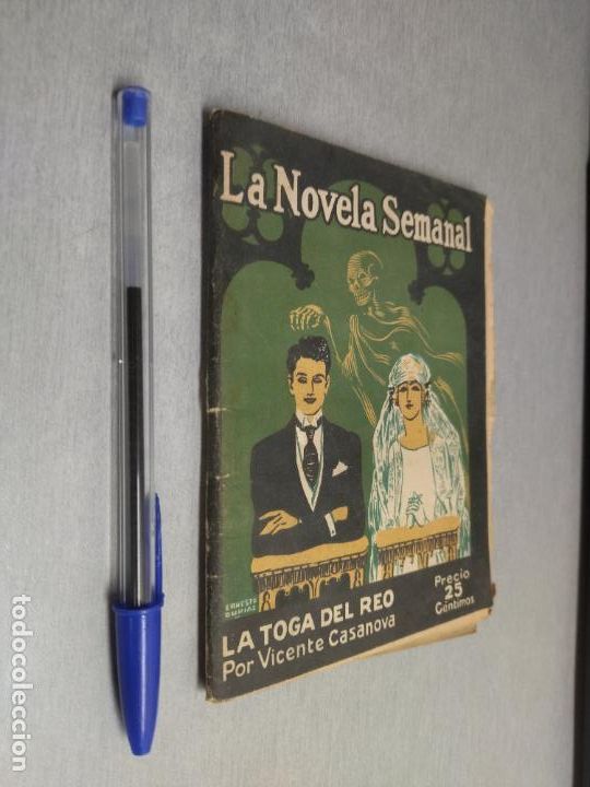 Libros antiguos: LA NOVELA SEMANAL N&ordm; 104: LA TOGA DEL REO / VICENTE CASANOVA / MADRID 1923