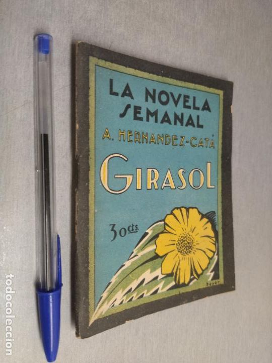 Libros antiguos: LA NOVELA SEMANAL N&ordm; 149: GIRASOL / A. HERN&Aacute;NDEZ-CAT&Aacute; / MADRID 1924