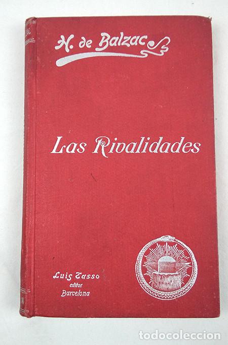 Libros antiguos: H. de Balzac. Las rivalidades. Luis Tasso Ed. - Foto 1