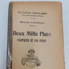 Libros antiguos: PR-2452. DEUX MILLE PLATS PRACTIQUES ET PAS CHERS, MADAME DE MARGAL.