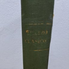 Libros antiguos: TEATRO CLÁSICO. COLECCIÓN DE LAS MEJORES OBRAS TEATRALES... COLECCIÓN ALGO, AÑO 1929