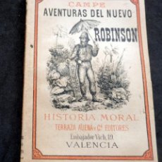 Libros antiguos: AVENTURAS DEL NUEVO ROBINSON - HISTORIA MORAL - CAMPE - 1883. Lote 346955738