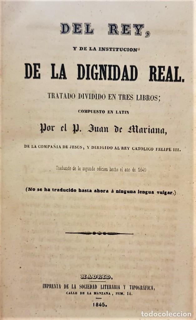Livres anciens: Mariana, Juan de. Del Rey, y de la instituci&oacute;n de la dignidad Real. Tratado dividido en tres libros.