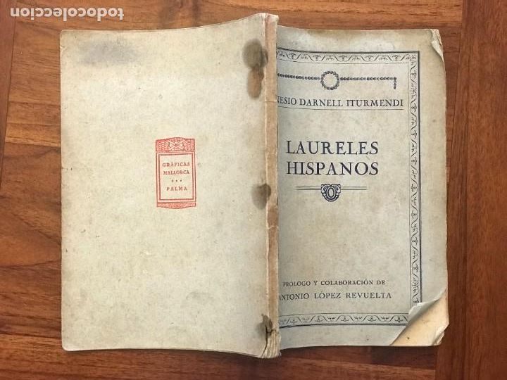 Libros antiguos: Sinesio Darnell iturmendi. Laureles Hispa&ntilde;icos - Foto 2
