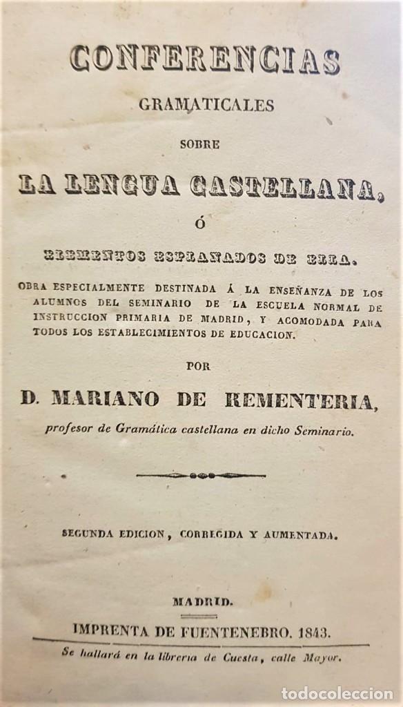 Libri antichi: REMENTERIA, Mariano de. Conferencias gramaticales sobre la lengua castellana o elementos espianados