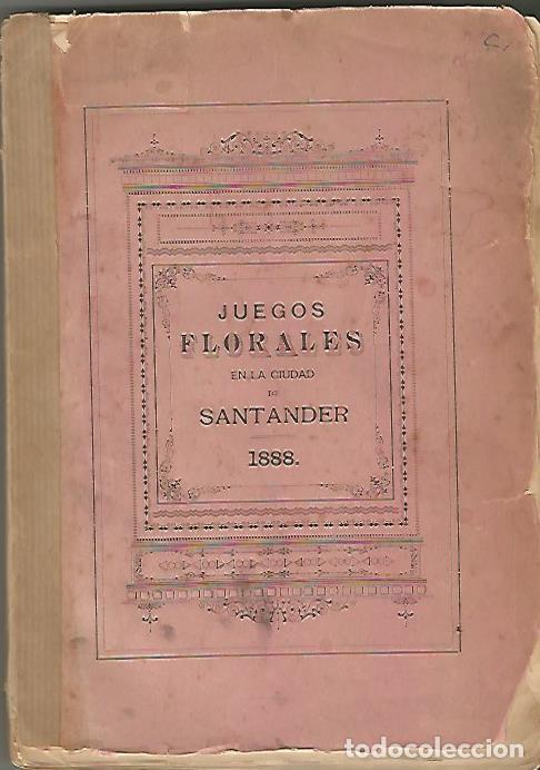 Antiquarische B&uuml;cher: JUEGOS FLORALES EN LA CIUDAD DE SANTANDER 1888.