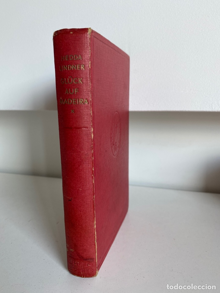 Libros antiguos: Gl&uuml;ck auf Madeira / Hedda Lindner. 1934 - Foto 2