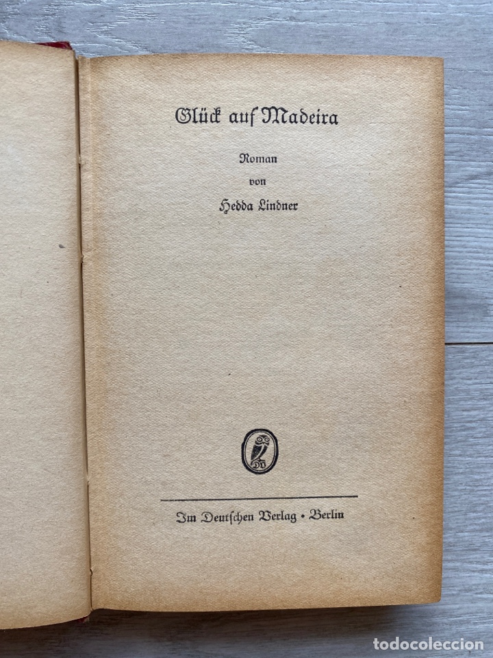 Libros antiguos: Gl&uuml;ck auf Madeira / Hedda Lindner. 1934 - Foto 5