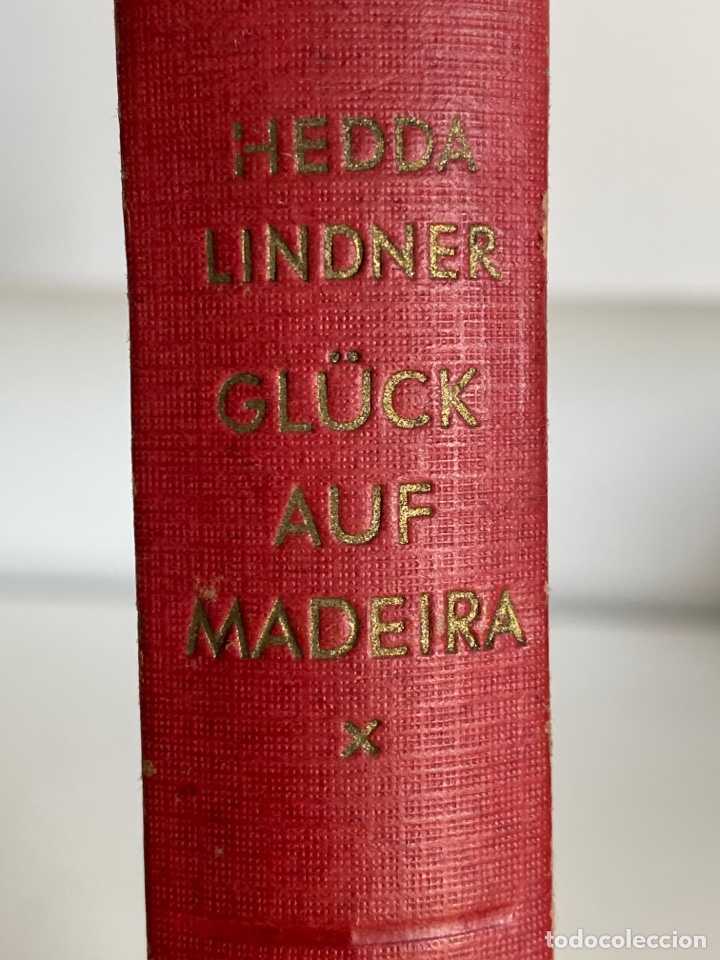 Libros antiguos: Gl&uuml;ck auf Madeira / Hedda Lindner. 1934 - Foto 1
