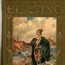 Libros antiguos: JUAN SEBASTIÁN DE EL CANO - ELCANO (ARALUCE, 1924)