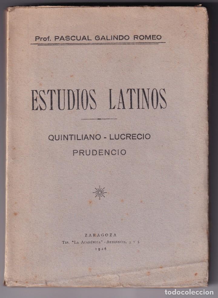 Antiquarische B&uuml;cher: PASCUAL GALINDO ROMEO: ESTUDIOS LATINOS. QUINTILIANO. LUCRECIO. PRUDENCIO. ZARAGOZA, 1926