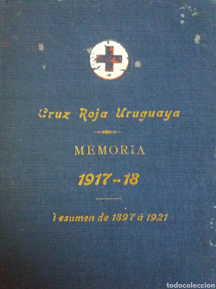 Antiquarische B&uuml;cher: Memoria Cruz Roja Uruguaya 1897 a 1921 y Resumen 25 A&ntilde;os de su actividad ANIVERSARIO