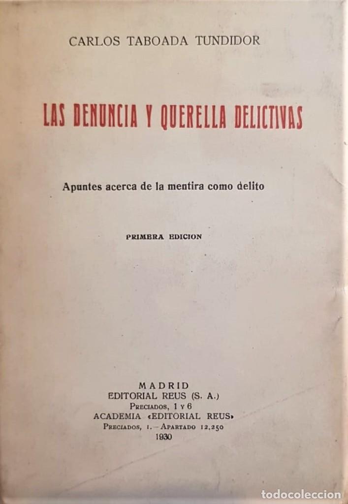 Antiquarische B&uuml;cher: TABOADA TUNDIDOR, Carlos. Las denuncia y querella delictivas. Apuntes acerca de la mentira como...