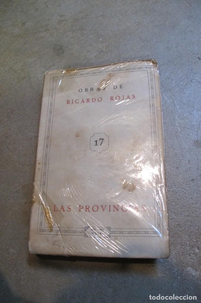 Libri antichi: OBRAS DE RICARDO ROJAS. XVII 17 TOMO. LAS PROVINCIAS. 1927
