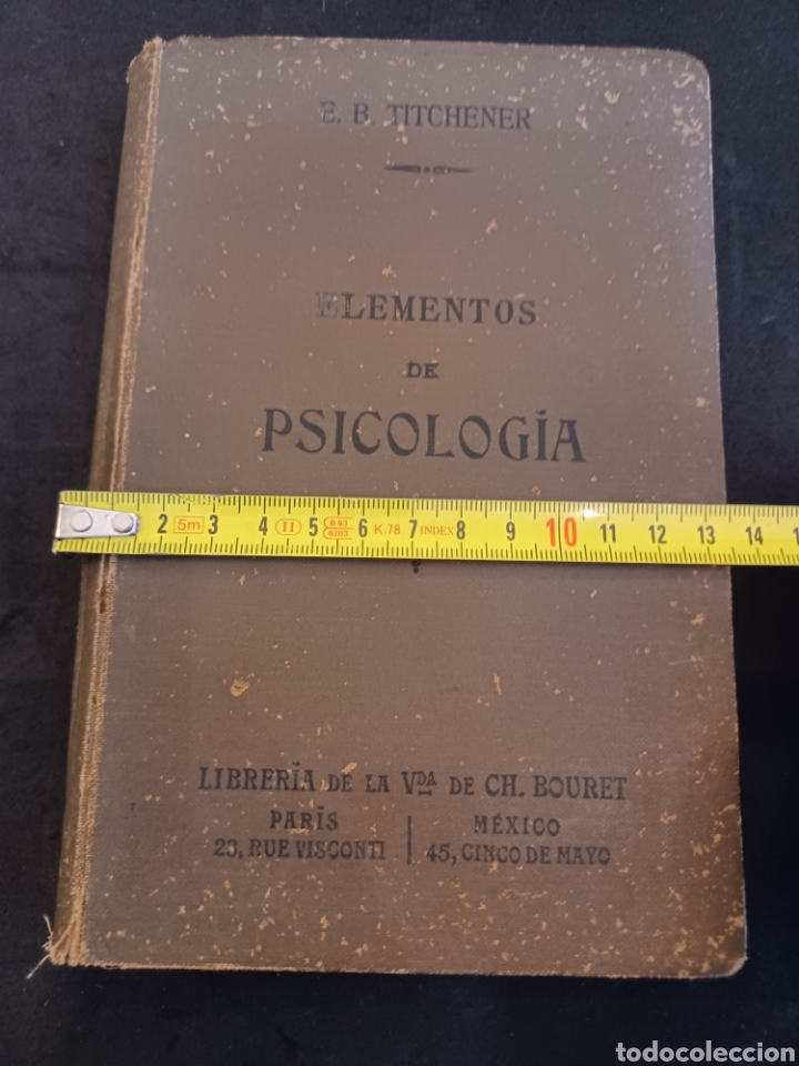 Libros antiguos: Bradford,E.Tichetener.Elementos de psicolog&iacute;a.Edit.Bouret.1923 - Foto 13