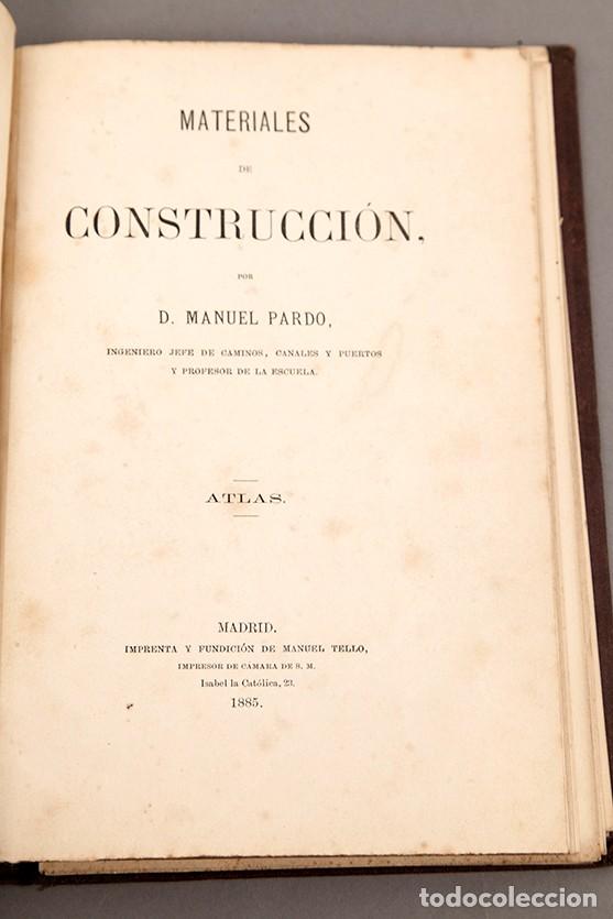 Libros antiguos: MATERIALES DE CONSTRUCCI&Oacute;N - MANUEL PARDO - 1885 - ATLAS - L&Aacute;MINAS - Foto 3