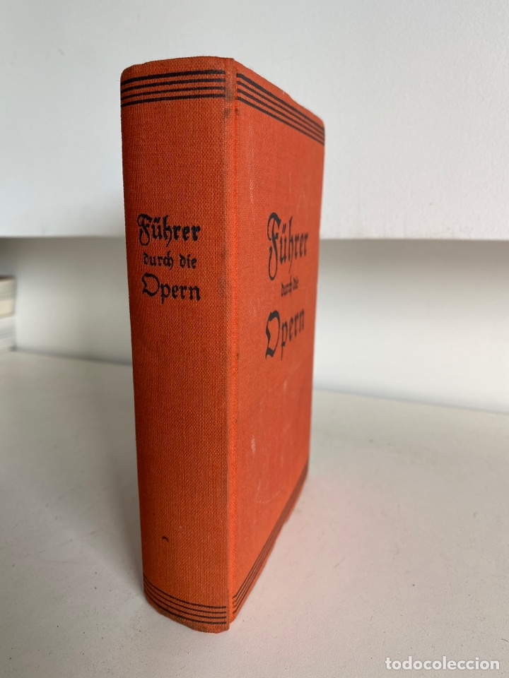 Libros antiguos: F&uuml;hrer durch die Opern / Leo Melitz. 1928 - Foto 2