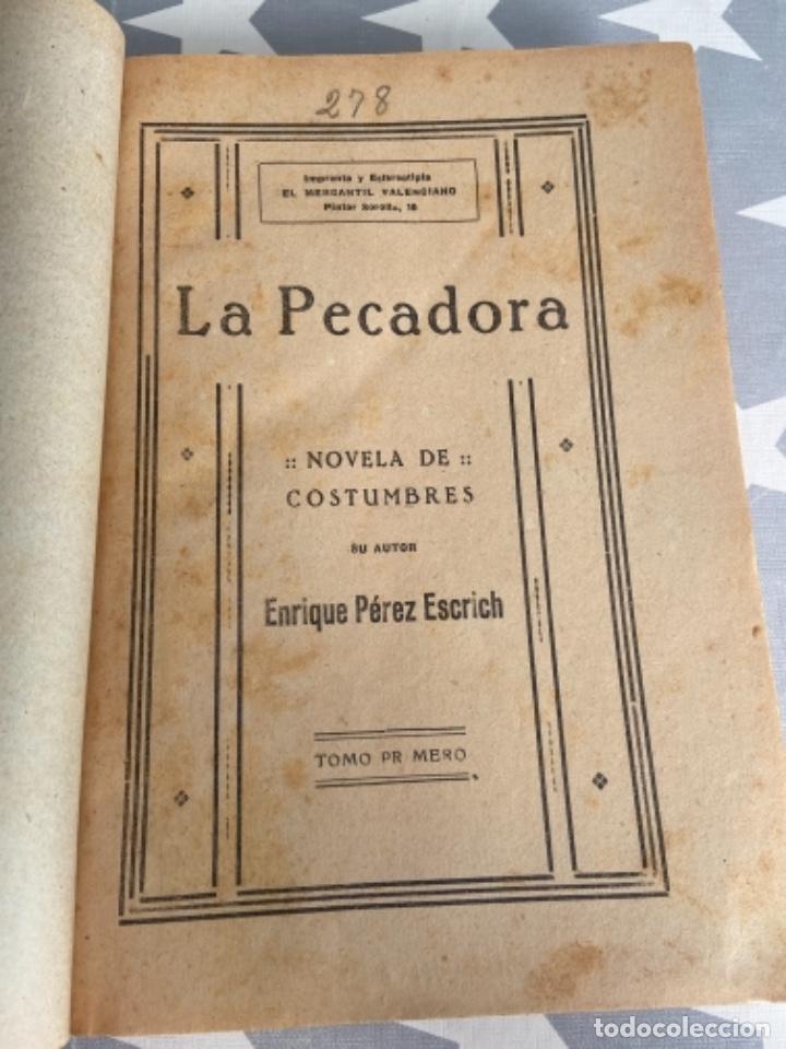 Libros antiguos: La pecadora. Enrique P&eacute;rez Escrich - Foto 3