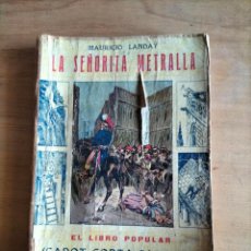 Libros antiguos: LA SEÑORITA METRALLA DE MAURICIO LANDAY. Lote 349282789