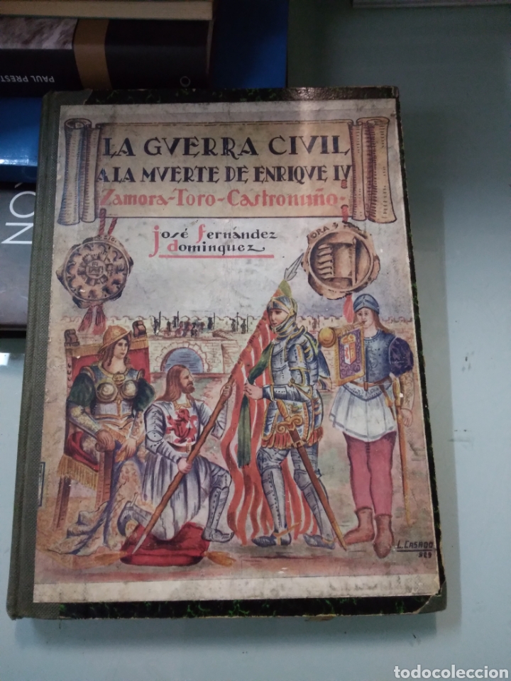 Old books: Jose Fern&aacute;ndez Dom&iacute;nguez Valencia, La guerra civil a la muerte de Enrique IV,1929