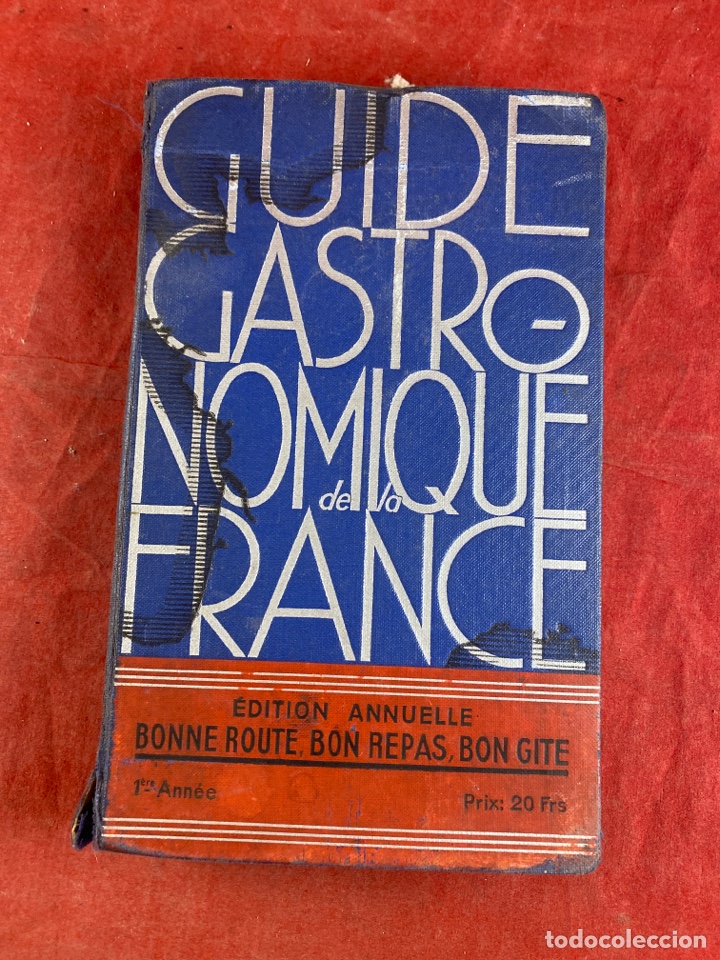 Libros antiguos: GUIDE GASTRONOMIQUE DE LA FRANCE - Foto 1