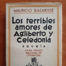 Libros antiguos: 1ª EDICIÓN 1931 LOS TERRIBLES AMORES DE AGLIBERTO Y CELEDONIA - MAURICIO BACARISSE. Lote 350075159