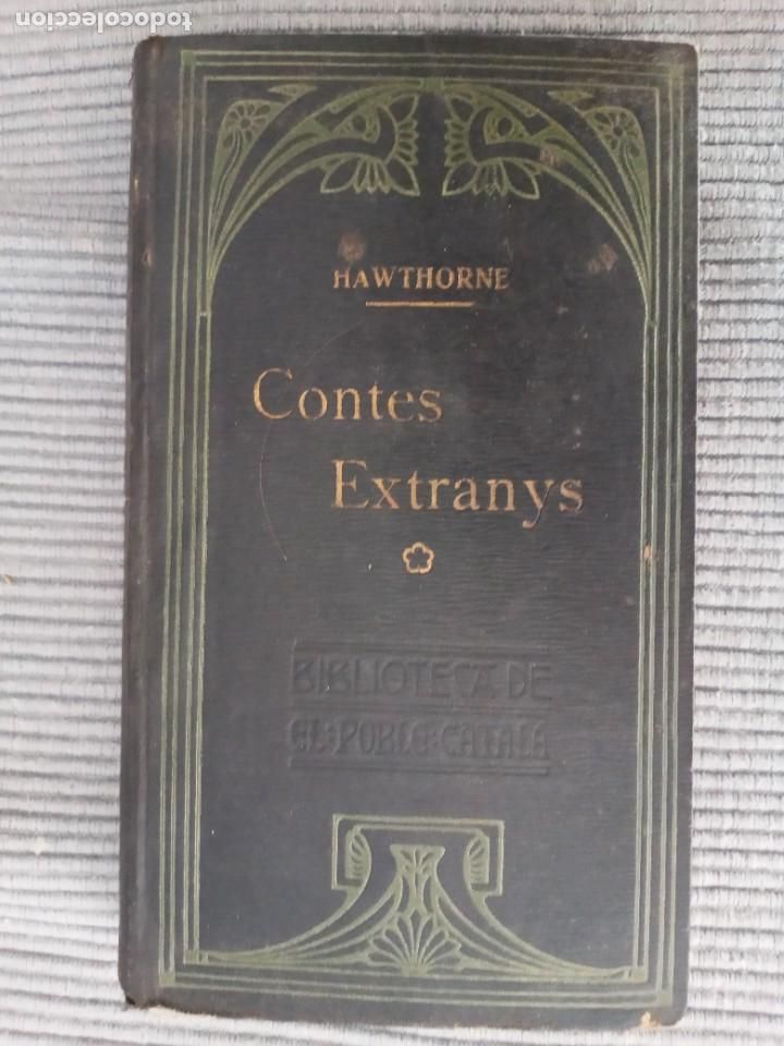 Libros antiguos: CONTES EXTRANYS. HAWTHORNE. BARCELONA 1908. - Foto 1