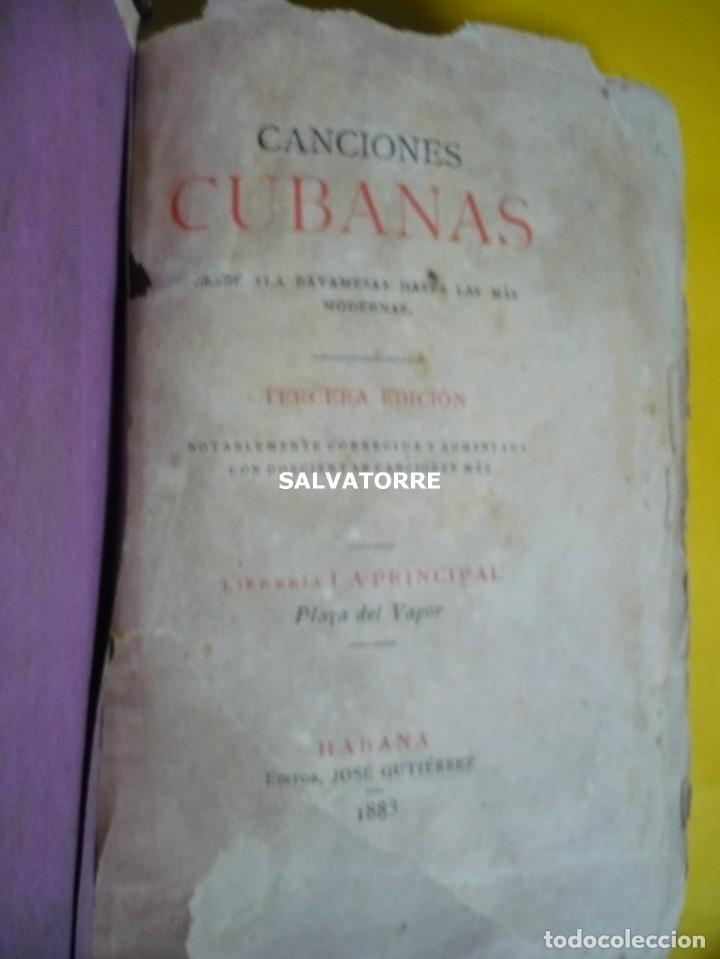 Libri antichi: CANCIONES CUBANAS. DESDE LA BAYAMESA HASTA LAS MAS MODERNAS.LA HABANA.1883.LA PRINCIPAL. RARO