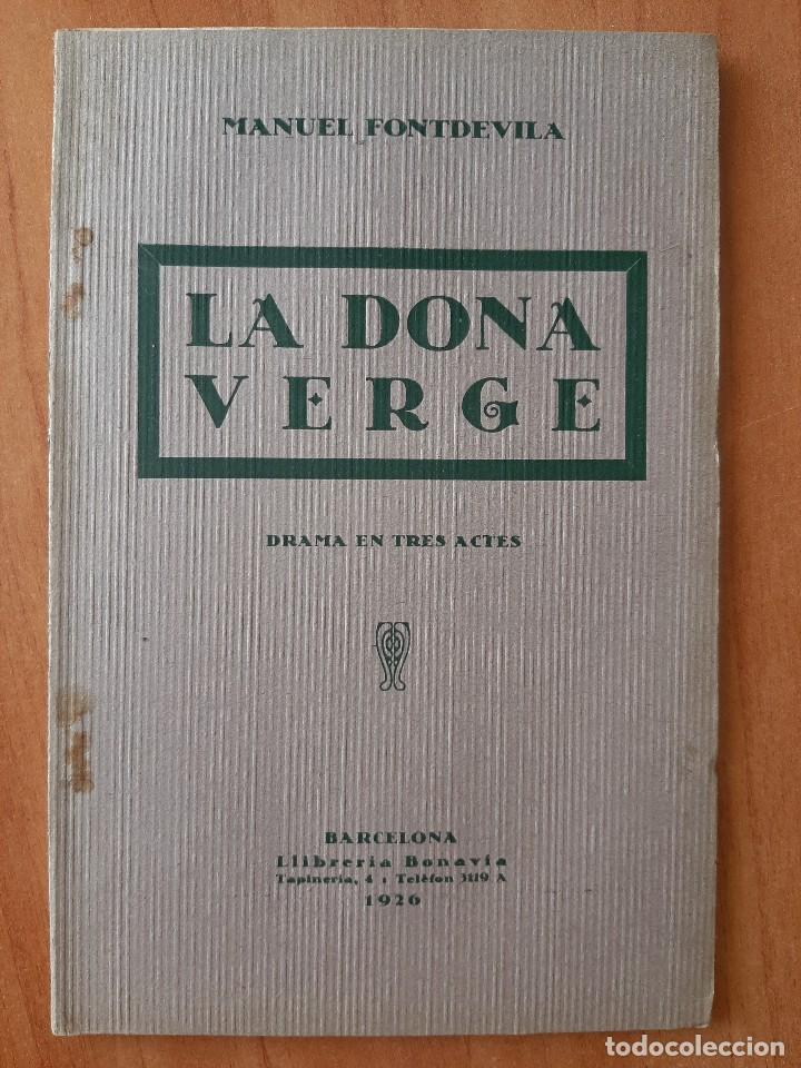 Libros antiguos: 1926 LA DONA VERGE - MANUEL FONTDEVILA / EN CATAL&Aacute;N - Foto 1