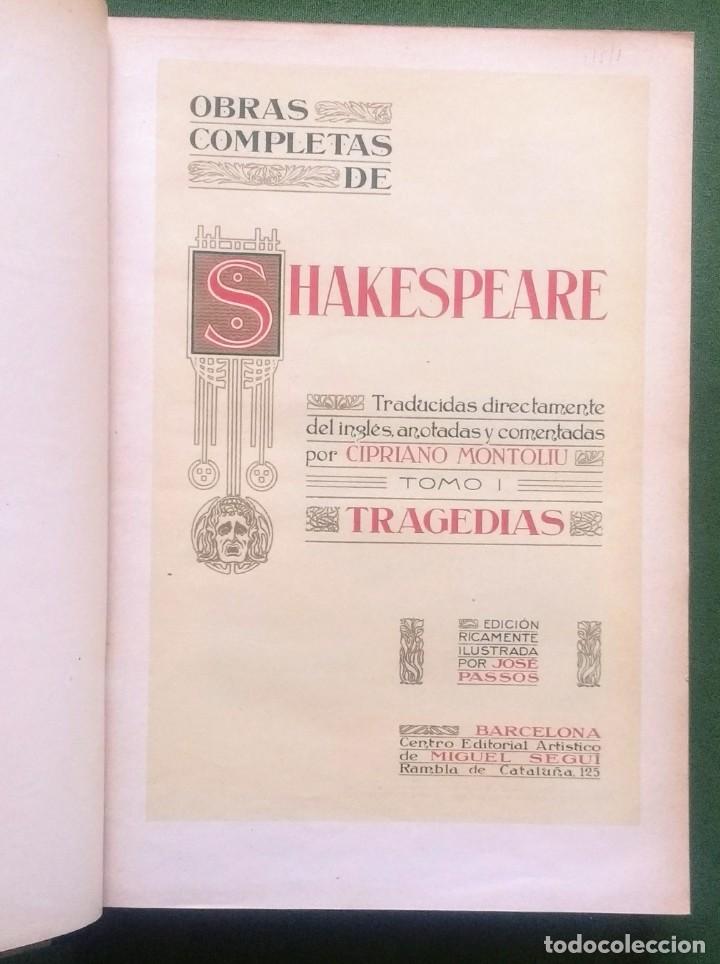 Libros antiguos: OBRAS COMPLETAS DE SHAKESPEARE - TRAGEDIAS - MONTOLIU - ED. SEGUI 1910/1920 - Foto 5