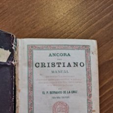 Libros antiguos: ANCORA DEL CRISTIANO, MANUAL. TERCERA EDICIÓN DEL AÑO 1.868. Lote 351876064