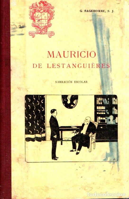 Libri antichi: SAGEHOMME : MAURICIO DE LESTANGUIERES (TIP. CAT&Oacute;LICA, 1911) NARRACI&Oacute;N ESCOLAR