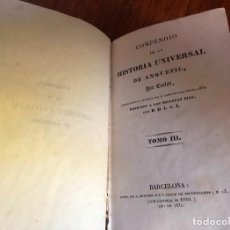 Libros antiguos: COMPENDIO DE LA HISTORIA UNIVERSAL DE ANQUETIL - TOMO III - 1831. Lote 352842969