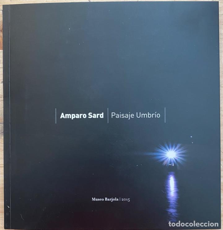 Libros antiguos: Amparo Sard. Paisaje Umbr&iacute;o - Foto 1