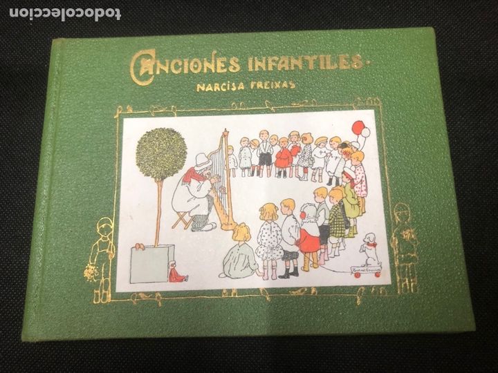 Libros antiguos: LIBRO CANCIONES INFANTILES DE NARCISA FREIXAS 1919 - Foto 1