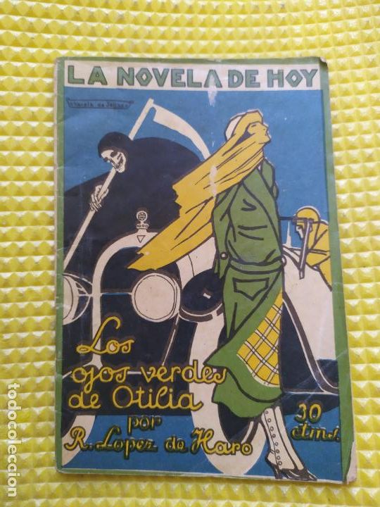 Old books: LOS OJOS VERDES DE OTILIA RAFAEL LOPEZ DE HARO LA NOVELA DE HOY 1923