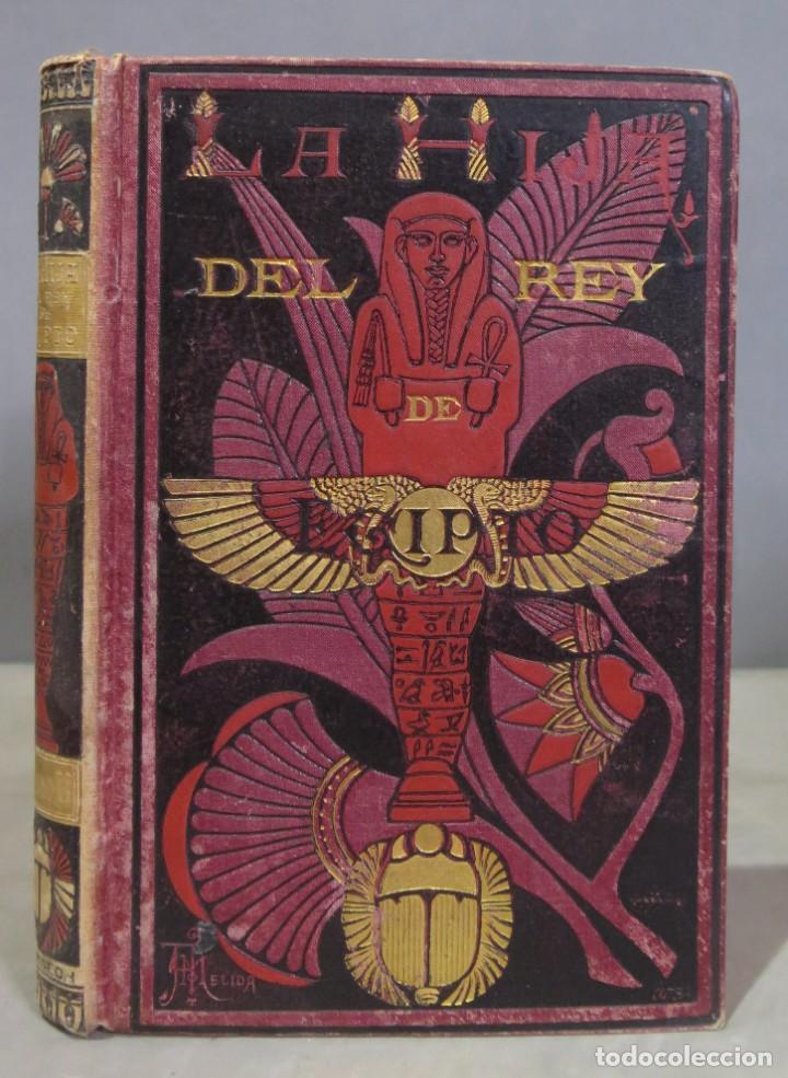 Libros antiguos: 1881.- La hija del Rey de Egipto. EBERS. TOMO II - Foto 1