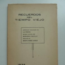 Libri antichi: RECUERDOS DEL TIEMPO VIEJO. BERNARDO CHEVILLY. TENERIFE 1932