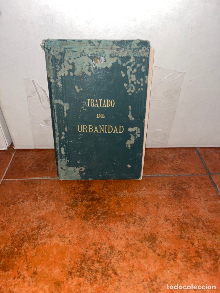 Libri antichi: TRATADO DE URBANIDAD PARA EL USO DE LOS COLEGIOS Y ESCUELAS. 1882 SEGUNDA EDICI&Oacute;N
